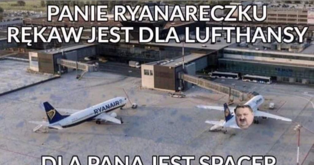 Mem urodzinowy: Panie Ryanareczku rękaw,jest dla Lufthansy, dla pana jest spacer.
